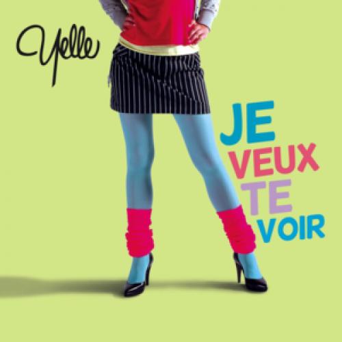 Letra de Je veux te voir en español Yelle Musica