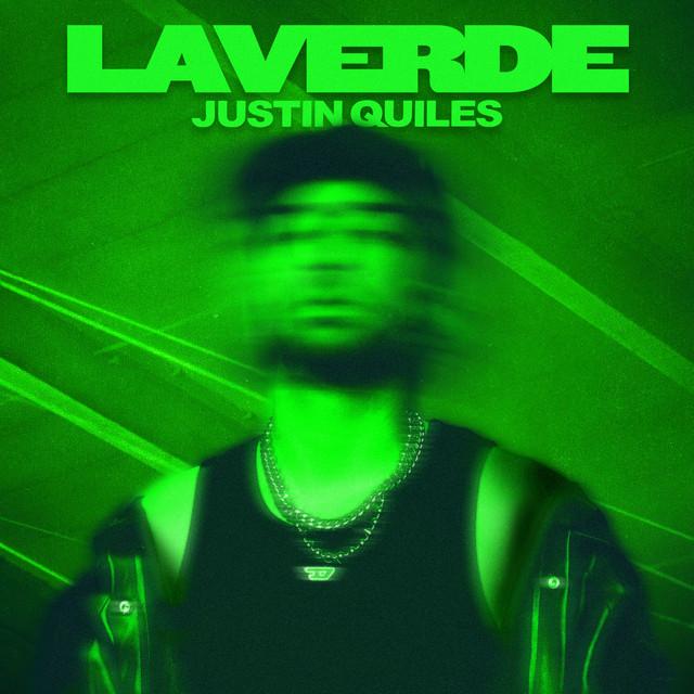 La Verde Letra Justin Quiles Musica