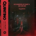 Portada de Go Harder EP, Pt. 3: Do or Die