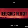 Portada de Here Comes the Night (Mr Hudson) [Remixes]
