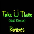 Disco de la canción Take Ü There (ft. Kiesza) (Zeds Dead Remix)