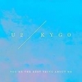 Portada de You're The Best Thing About Me (U2 vs. Kygo)