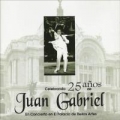 Portada de Celebrando 25 Años de Juan Gabriel: En Concierto en el Palacio de Bellas Artes