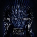 Portada de For the Throne (Music Inspired by the HBO Series Game of Thrones)