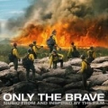 Portada de Only the Brave (Music From and Inspired by the Film)