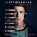 Portada de 13 Reasons Why (A Netflix Original Series Soundtrack)