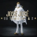 Portada de José José - Un Tributo 1 & 2