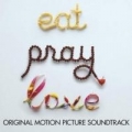 Portada de Eat Pray Love (Original Motion Picture Soundtrack)