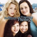 Portada de The Sisterhood of the Traveling Pants 2 (Music from the Motion Picture)