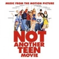 Portada de Not Another Teen Movie: Music From The Motion Picture