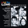Portada de A Lot Like Love (Music From the Motion Picture)