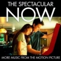 Portada de The Spectacular Now (More Music From the Motion Picture)