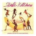 Portada de Skate Kitchen: Original Motion Picture Soundtrack