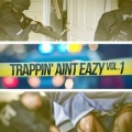 Portada de Trappin Aint Eazy Vol 1