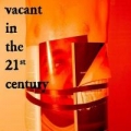 Portada de Vacant in the 21st Century