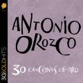 Portada de Antonio Orozco 30 Canciones De Oro