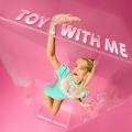 Portada de Toy With Me