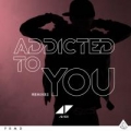 Portada de Addicted To You (Remixes)