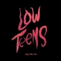 Portada de Low Teens