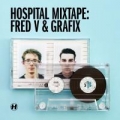Portada de Hospital Mixtape: Fred V & Grafix