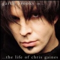 Portada de Garth Brooks In.... The Life Of Chris Gaines