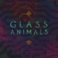 Portada de Glass Animals - EP