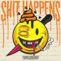 Portada de Shit Happens - Single