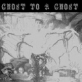 Portada de Ghost to a Ghost / Guttertown