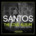Portada de Henry Santos The Live Album, Sólo Éxitos