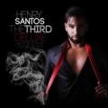 Portada de Henry Santos The Third (Deluxe)