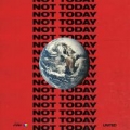 Portada de Not Today - Single