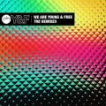 Portada de We Are Young & Free (The Remixes) - EP