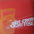 Portada de Light the Fuse and Run / Hot Cross