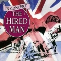 Portada de The Hired Man (Original 1992 London Cast - Live at The Palace Theatre, London)