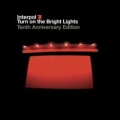 Portada de Turn on the Bright Lights: Tenth Anniversary Edition Disc 2