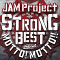 Portada de JAM Project 15th Anniversary Strong Best Album Motto! Motto!!