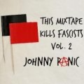 Portada de This Mixtape Kills Fascists Vol. 2