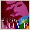 Portada de Show Me Love - Single