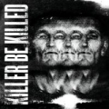 Portada de Killer Be Killed