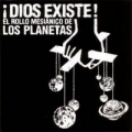 Portada de ¡Dios Existe! El Rollo Mesiánico De Los Planetas - EP