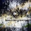Portada de Love Like Gravity EP