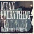 Portada de Mean Everything to Nothing