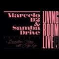 Portada de Marcelo D2 & SambaDrive: Living Room Live