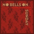 Portada de No Bells On Sunday - EP