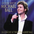 Portada de The Very Best of Michael Ball: In Concert at the Royal Albert Hall