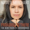 Portada de Paradise Is There: The New Tigerlily Recordings