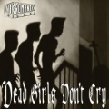 Disco de la canción Dead girls don't cry
