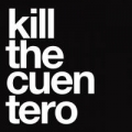 Portada de Kill The Cuentero