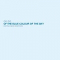Portada de Of the Blue Colour of the Sky (Extra Nice Edition) 