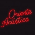 Portada de Oriente Acústico (2018)